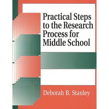 Practical Steps to the Research Process for Middle School