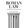Roman Law: An Historical Introduction