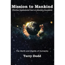Mission to Mankind: The Worth and Dignity of Humanity