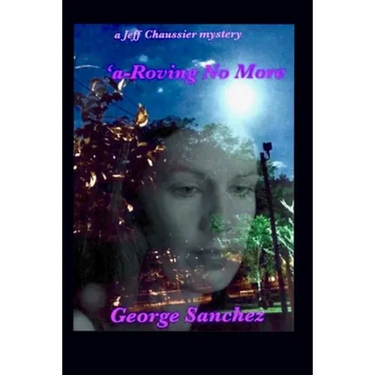 A-Roving No More