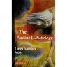 The Pauline Eschatology