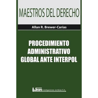 Procedimiento Administrativo Global Ante Interpol