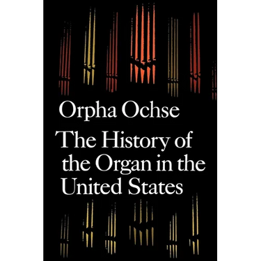 The History of the Organ in the United States