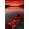 The Yoke of Jesus: A School for the Soul in Solitude
