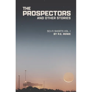 The Prospectors: And Other Stories