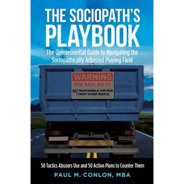 The Sociopath's Playbook: The Quintessential Guide to Navigating the Sociopathically Adjusted Playing Field