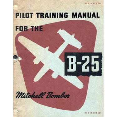 Pilot Training Manual for the Mitchell Bomber B-25