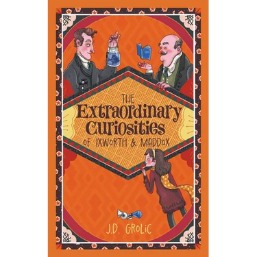 The Extraordinary Curiosities of Ixworth and Maddox
