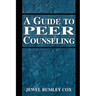A Guide to Peer Counseling