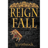 Reign Fall