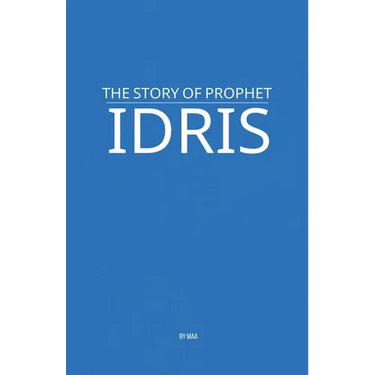The Story of Prophet Idris