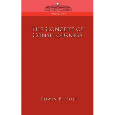 The Concept of Consciousness