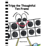 Tripp the Thoughtful Ten Frame