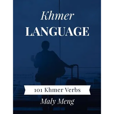 Khmer Language: 101 Khmer Verbs