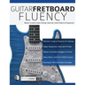 Guitar Fretboard Fluency