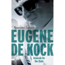 Eugene de Kock: Assassin for the State