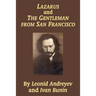 Lazarus and the Gentleman from San Francisco