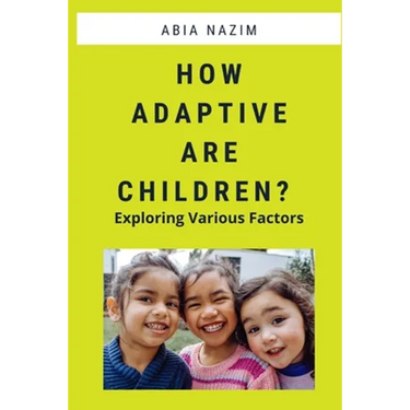 How Adaptive are Children? - Exploring Various Factors