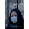 Coronavirus COVID-19: A Short Story