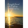 Seeing the Sacred in the Ordinary: Inspirational Poems of Love, Memory, Light, Hope