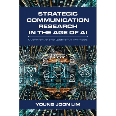 Strategic Communication Research in the Age of AI: Quantitative and Qualitative Methods