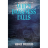 When Darkness Falls