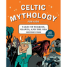 Celtic Mythology for Kids: Tales of Selkies, Giants, and the Sea