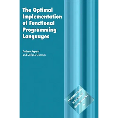 The Optimal Implementation of Functional Programming Languages