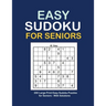 Easy Sudoku For Seniors: Sudoku Puzzles Large Print 200 Puzzles with Solution - 9x9's Sudoku puzzle book for adults, Senior - Two Puzzle Per Pa