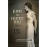 Beyond the Chestnut Trees: A Memoir