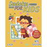Sudoku Puzzle Book For Kids: over 200 Fun Sudoku Puzzles for Children and Challenging For kids Of All Ages From Easy To Hard With Solutions