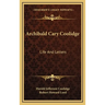 Archibald Cary Coolidge: Life And Letters