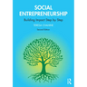 Social Entrepreneurship: Building Impact Step by Step