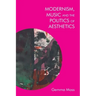 Modernism, Music and the Politics of Aesthetics