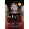 The Wives: A Domestic Thriller