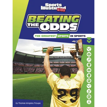 Beating the Odds: The Greatest Upsets in Sports