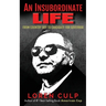 An Insubordinate Life: From Country Boy to Candidate for Governor