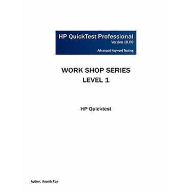 HP Quicktest Professional Workshop Series: Level 1: HP Quicktest