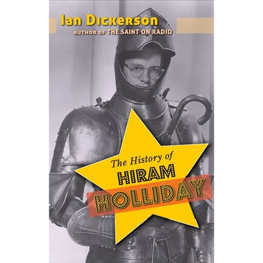 The History of Hiram Holliday (hardback)