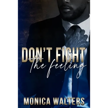 Don't Fight The Feeling