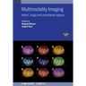 Multimodality Imaging, Volume 2: Heart, lungs and peripheral organs