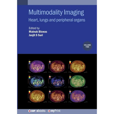 Multimodality Imaging, Volume 2: Heart, lungs and peripheral organs