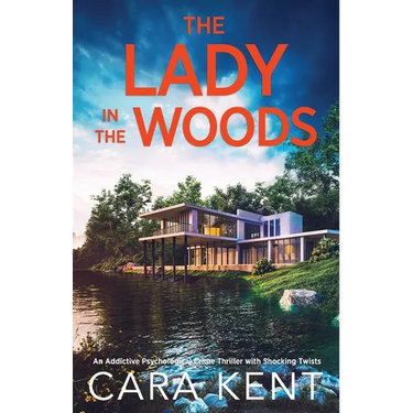 The Lady in the Woods: An addictive psychological crime thriller with shocking twists