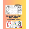 Chanels Early Learning Activity Book: educational book