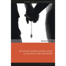 Becoming Queer and Religious in Malaysia and Singapore