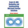 Exam AZ-400: Designing and Implementing Microsoft DevOps Solutions