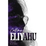 Call me Eliyahu: Tales Told by an Elliott