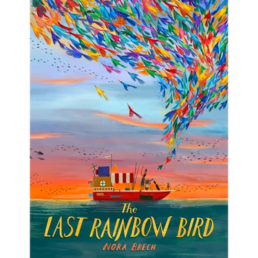 The Last Rainbow Bird