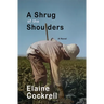 A Shrug of the Shoulders