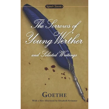 The Sorrows of Young Werther and Selected Writings